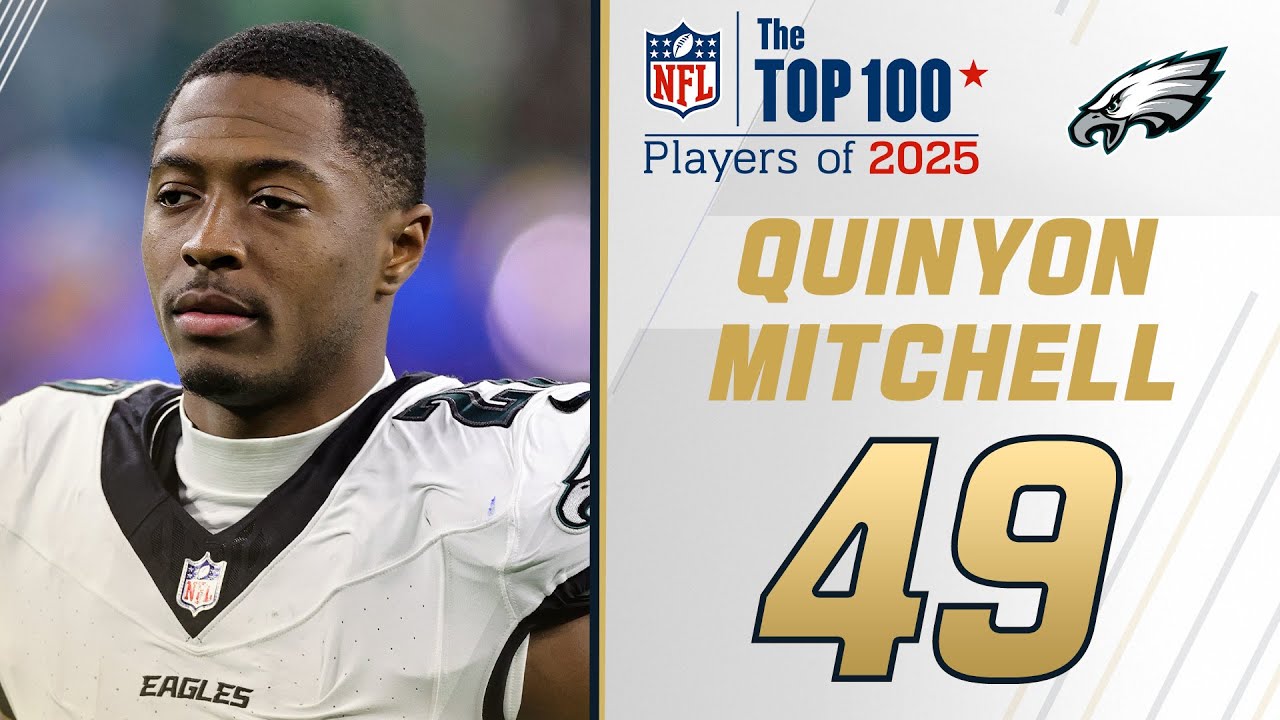 49: Quinyon Mitchell (CB, Eagles) | Top 100 Players of 2025