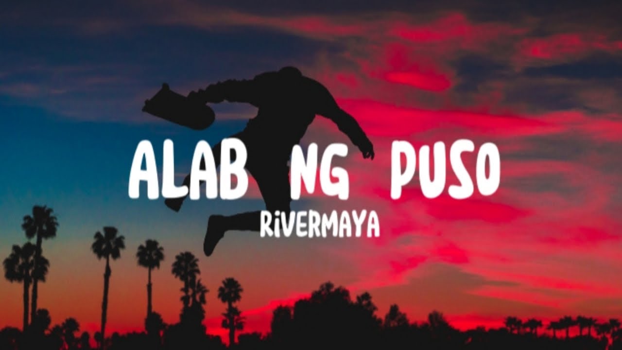 Rivermaya - Alab Ng Puso Lyrics 🔥