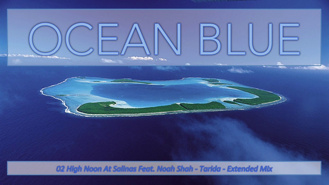 Ocean Blue - Balearic Trance Mix Inspired by Roger Shah's Magic Island