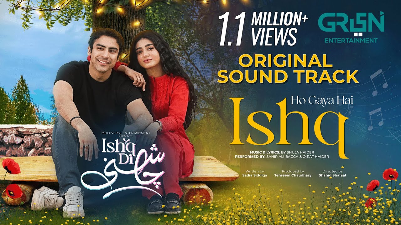 Ho Gaya Hai Ishq 🎶 (OST) - Ishq Di Chashni