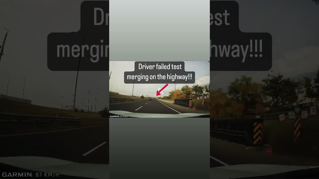 Driving Test Fail: Merging on Highway π