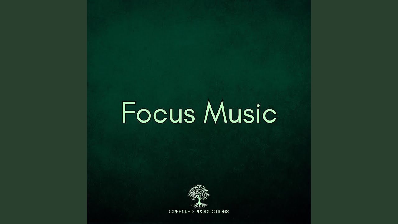 Deep Focus Music for Studying and Concentration