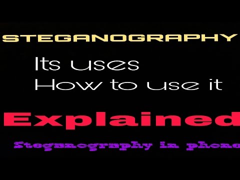 STEGANOGRAPHY EXPLAINED!!! How to use it in android phones ; demonstration. |HINDI|