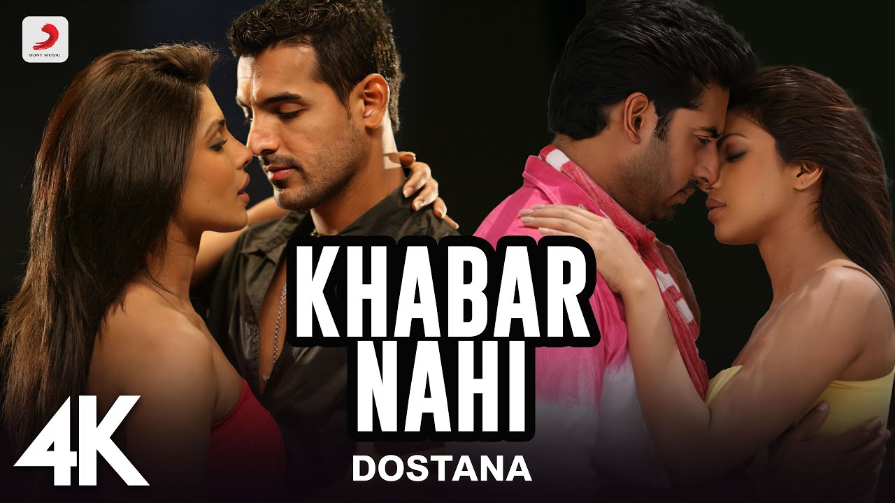 Khabar Nahi Full Video | Dostana | Priyanka Chopra, Abhishek Bachchan & John Abraham in 4K 🎬