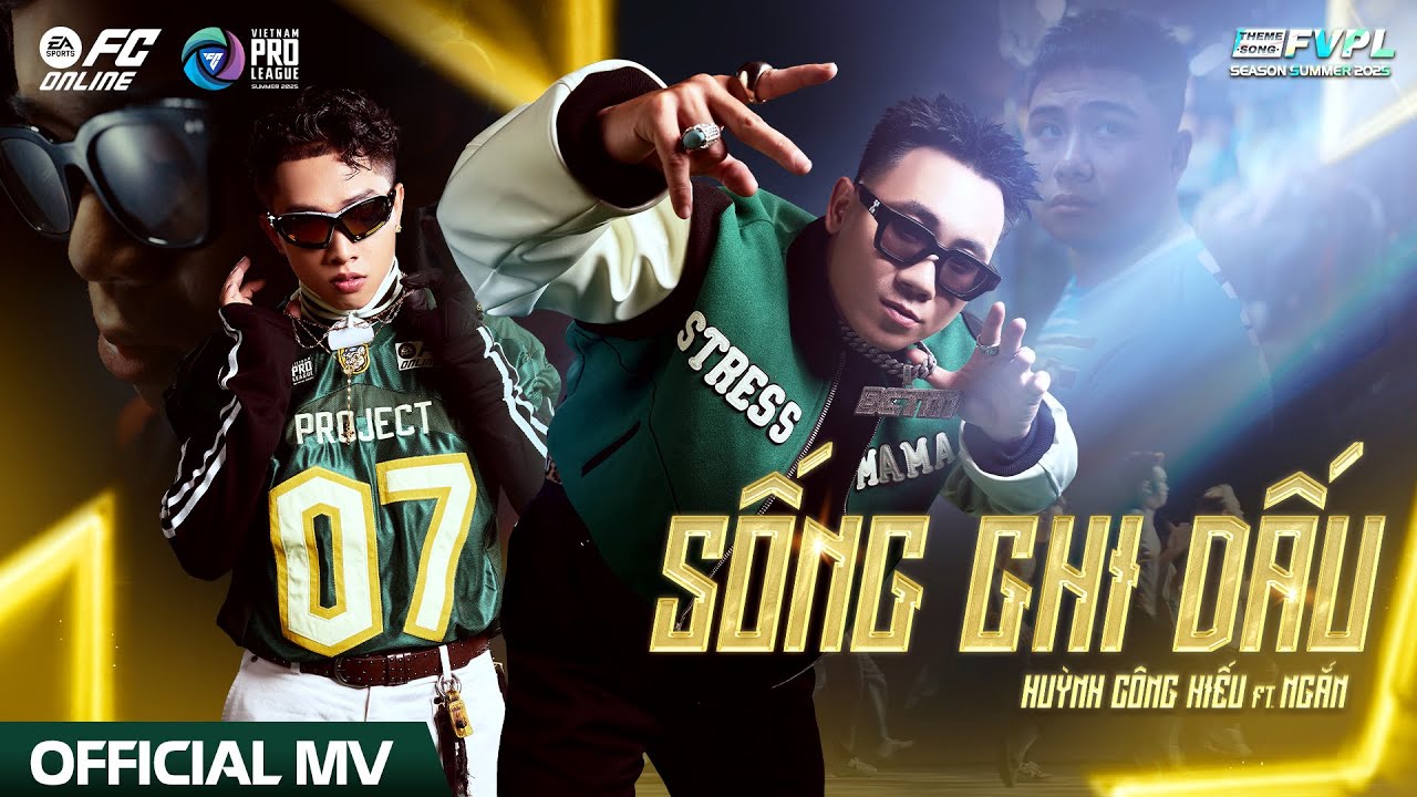 Official MV: SỐNG GHI DẤU – Huỳnh Công Hiếu ft. Ngắn | FVPL Summer 2025 Theme Song 🎶