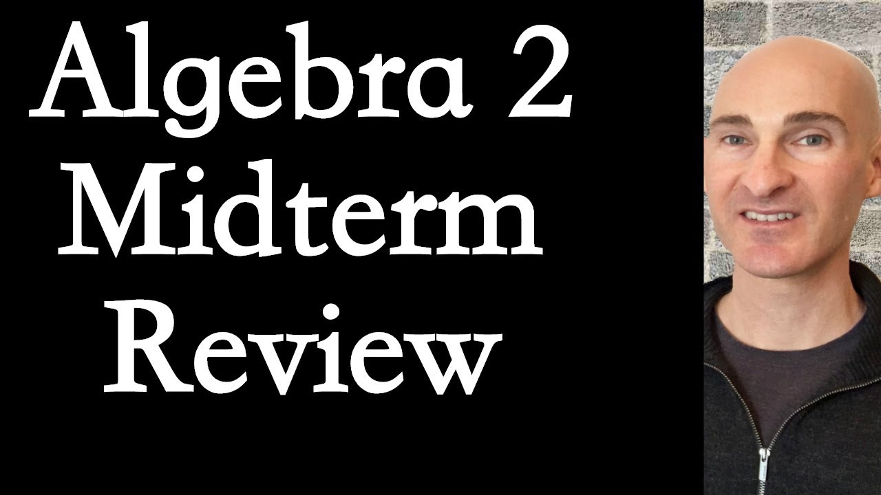 Algebra 2 Midterm Exam Review