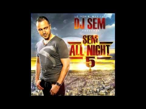 Dj Sem - Sem All Night 5 - Que Me Perdone Dios (Dj Sem Rmx)
