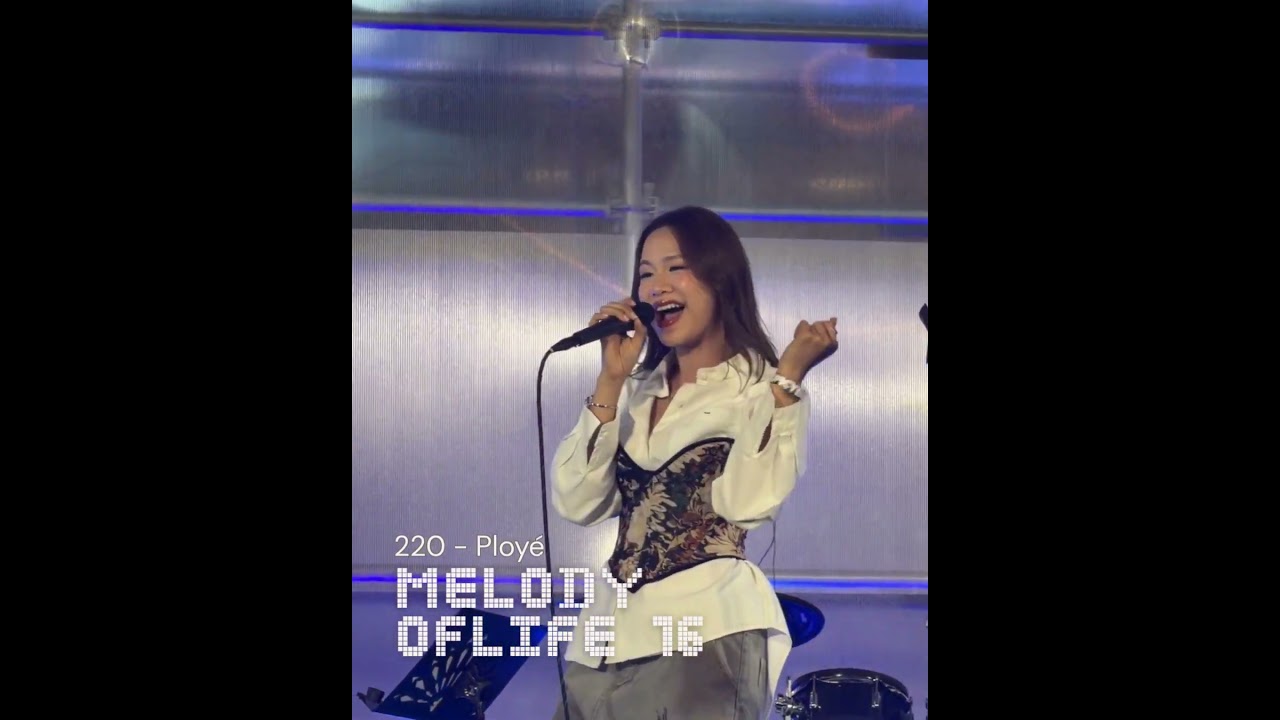 Melody of Life 16 💫 Ployé : 220