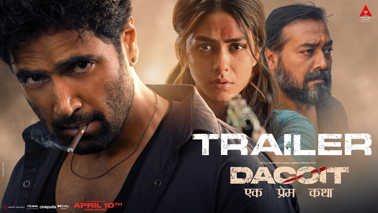 Dacoit Trailer (Hindi) | Adivi Sesh & Cast | Apr 10 In Theaters