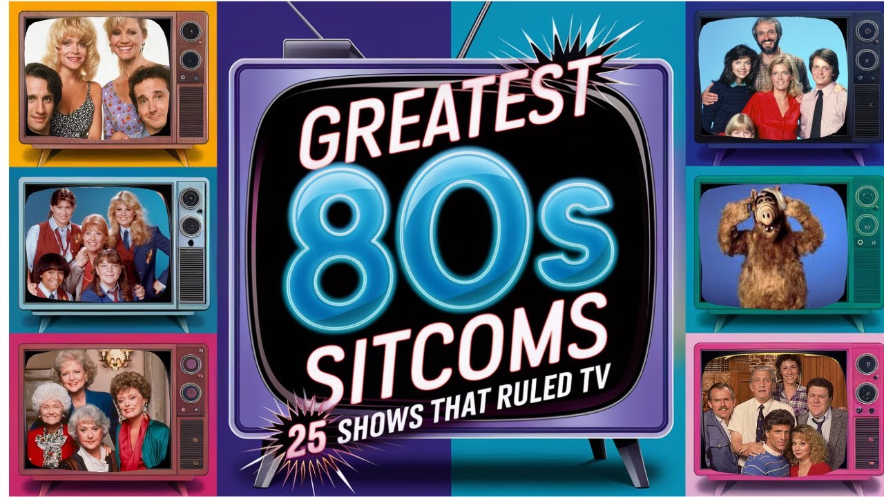 Top 25 Iconic 80s TV Sitcoms 🎬
