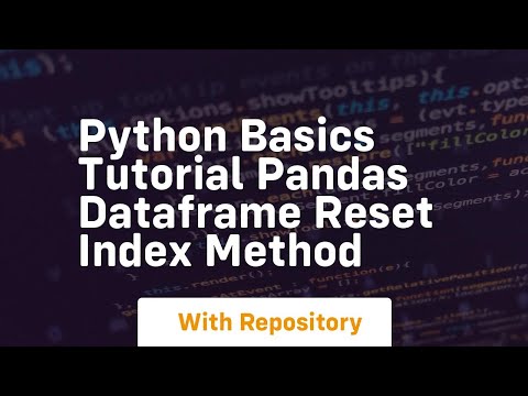 Python basics tutorial pandas dataframe reset index method