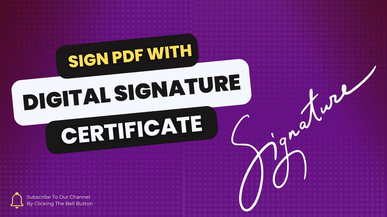 Sign PDFs with Digital Certificate in Adobe Acrobat