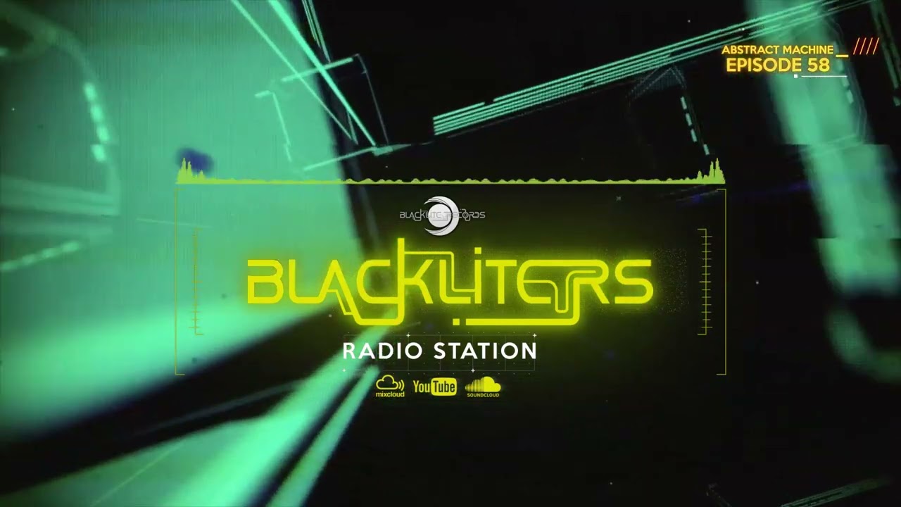 Blackliters Radio #058: Dive into the Psychedelic Trance of 'Abstract Machine' 🎶