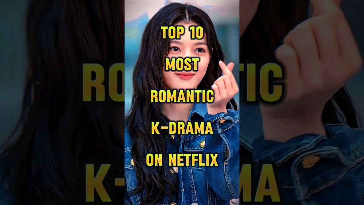 Top 10 Romantic K-Dramas on Netflix in Hindi Dubbed 💖