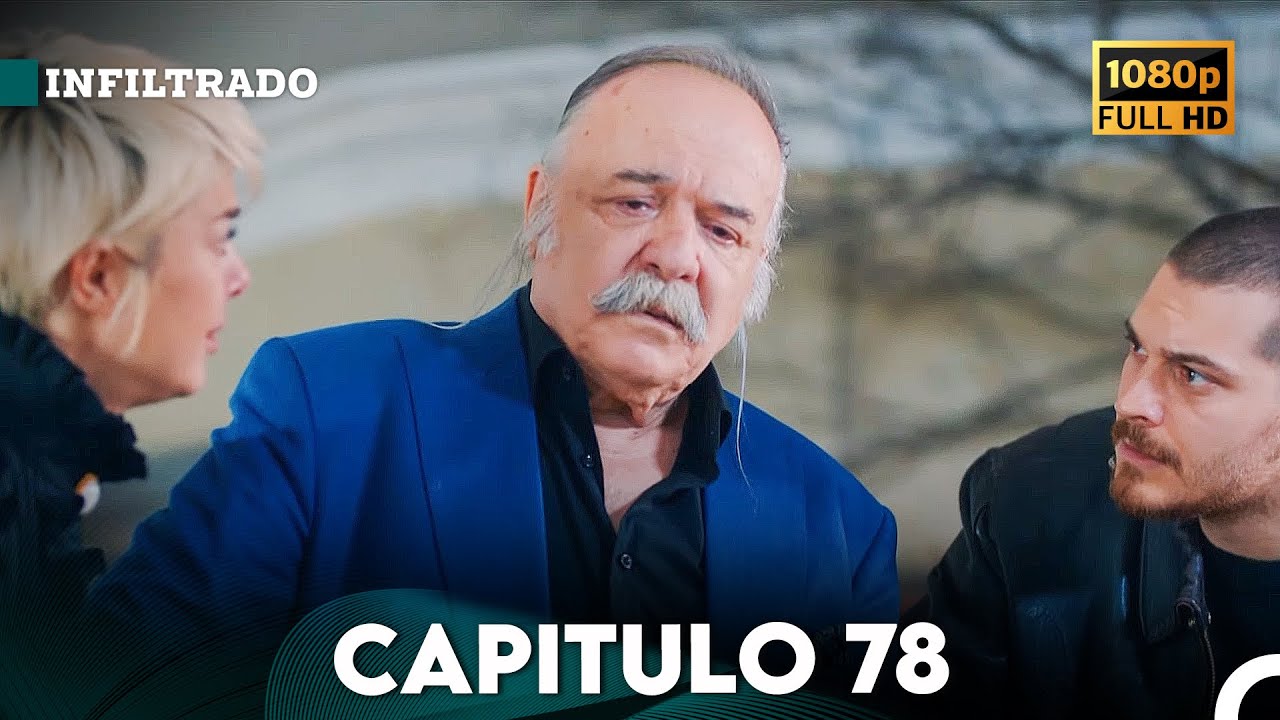 Infiltrado Capítulo 78 en Español | FULL HD