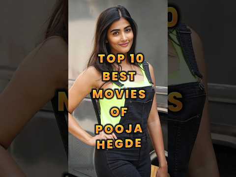 Top 10 Best Movies of Pooja Hegde | Essential Films of the Telugu & Bollywood Star
