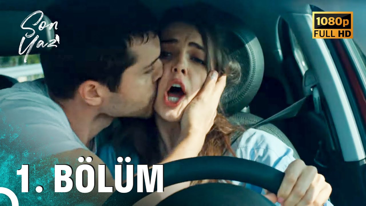 Son Yaz | 1. Bölüm (FULL HD) – Heyecan Dolu İlk Bölüm 🎬