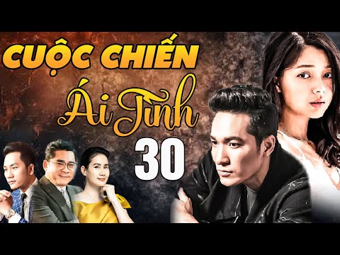 Phim Truyện 2025 | CUỘC CHIẾN ÁI TÌNH Tập Cuối | Phim Truyền Hình Việt Nam | Phim Tình Cảm Hay Nhất