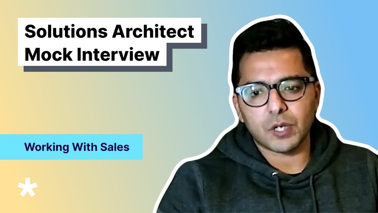 Solution Architect Mock Interview with Salesforce SA: Overcome Sales Challenges