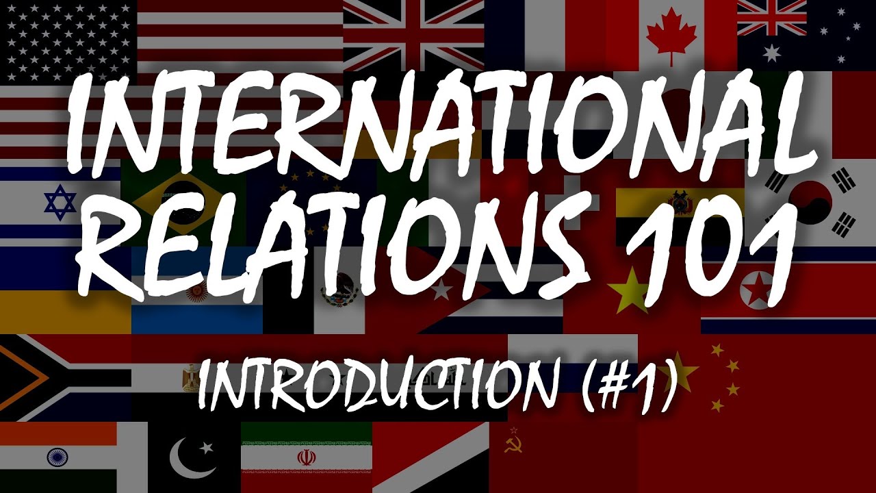 International Relations 101: A Beginner's Guide π