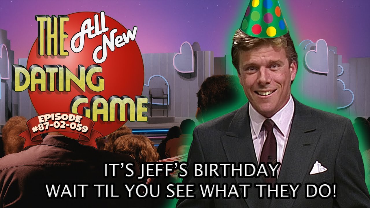 The All-New Dating Game | Episode #059: Birthday Bash with Jeff MacGregor