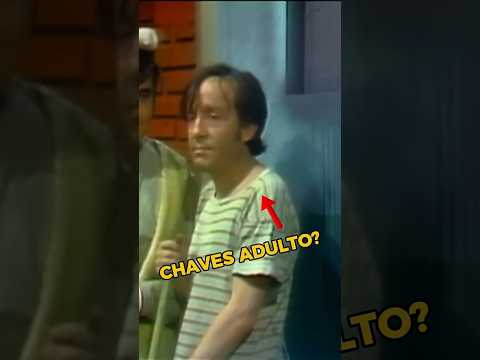 CHAVES ADULTO EM EPISÓDIO PERDIDO!? #chaves  #turmadochaves  #chespirito  #chapolin  #fyp