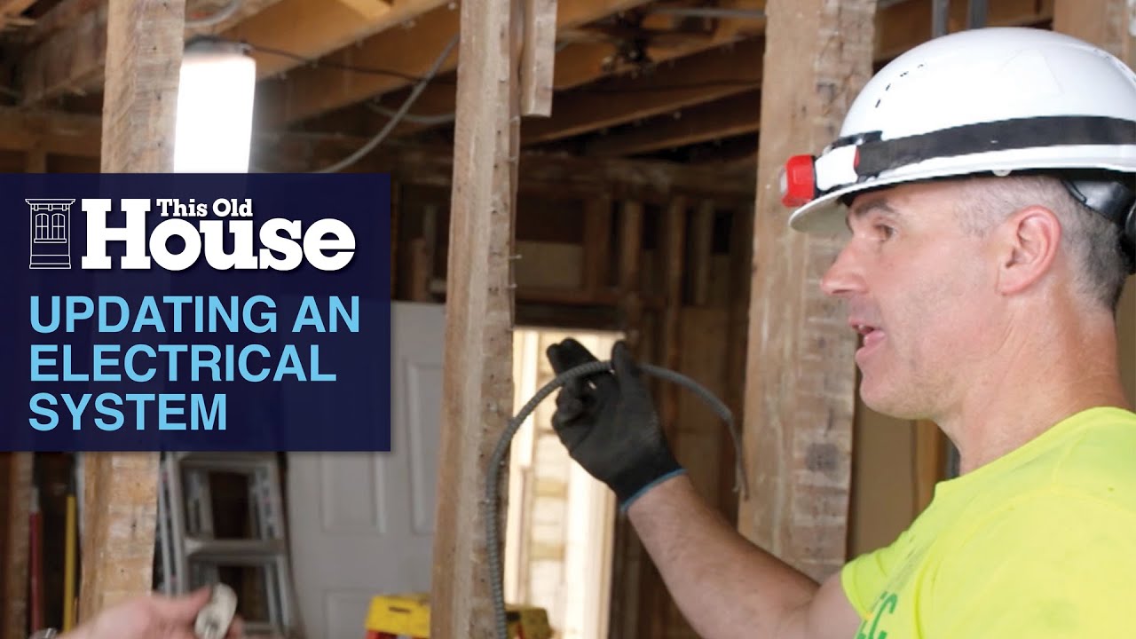 Updating an Old Electrical System | This Old House
