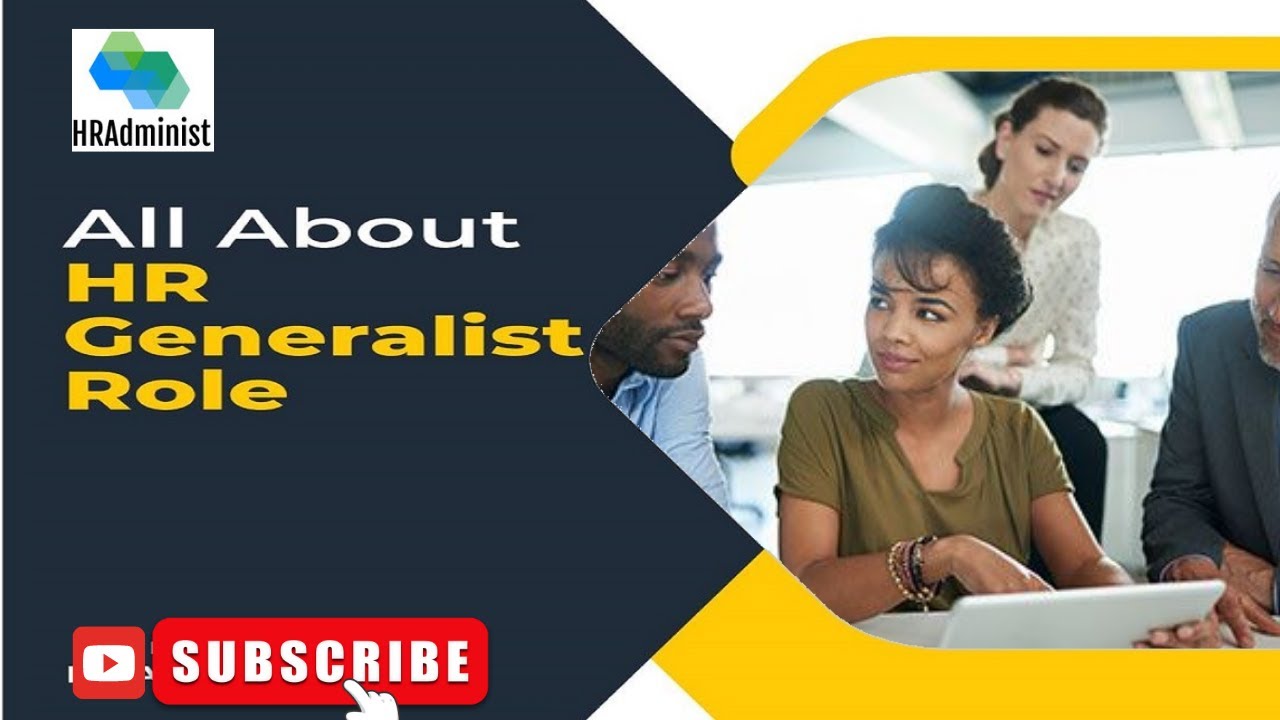 HR Generalist Role | Key Skills To Be A Good HR Person | HR Administ