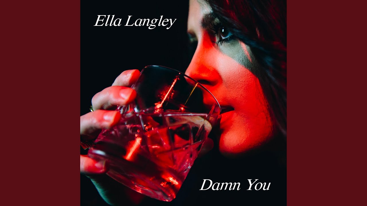 Damn You by Ella Langley 🎶