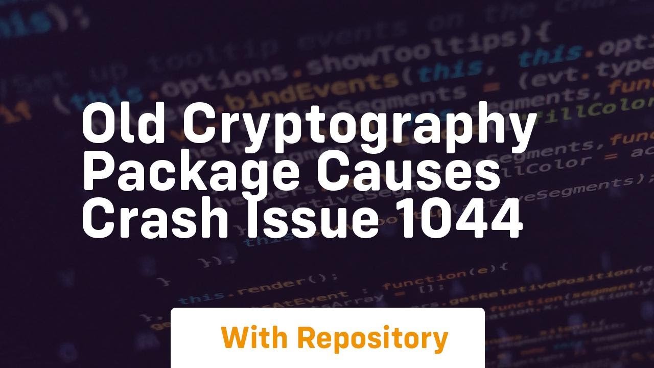 Cryptography Package Crash Issue 1044 Resolved π