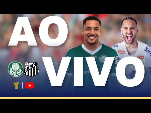 PALMEIRAS X SANTOS JOGO AO VIVO - DIRETO DO ESTÁDIO - BRASILEIRÃO 2025 - FUTEBOL AO VIVO