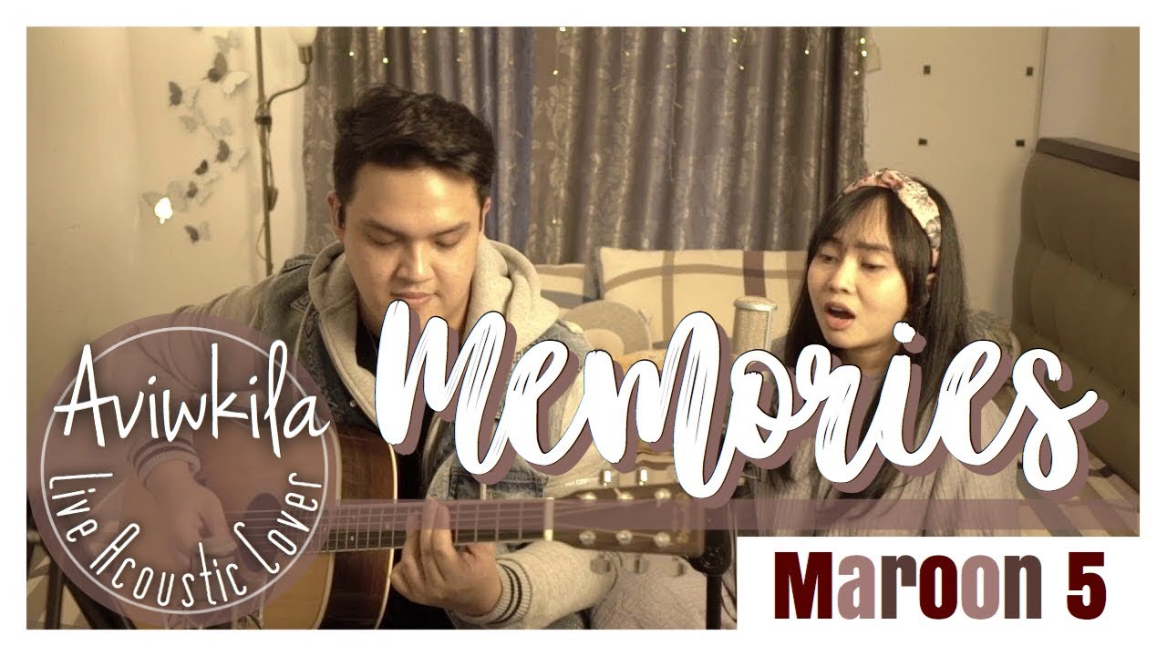 Maroon 5 - Memories (Live Acoustic Cover by Aviwkila)