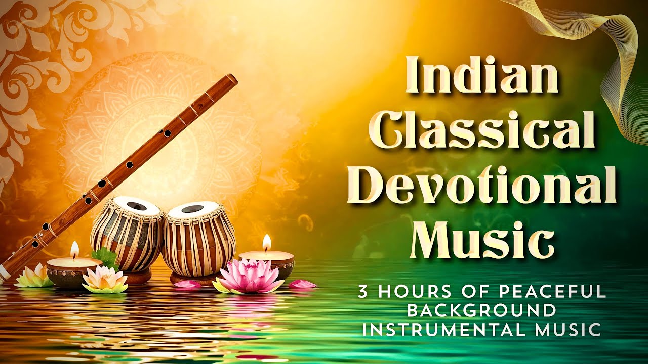 3 Hours Non Stop Devotional Music | Indian Classical Instrumental for Puja & Spiritual Atmosphere