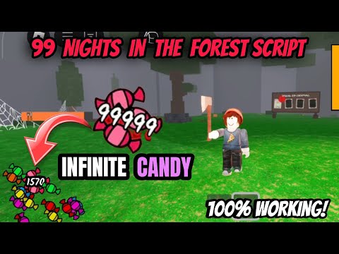 NEW 99 Nights in the Forest Script – INFINITE CANDY, DUPE CANDY (No Key)