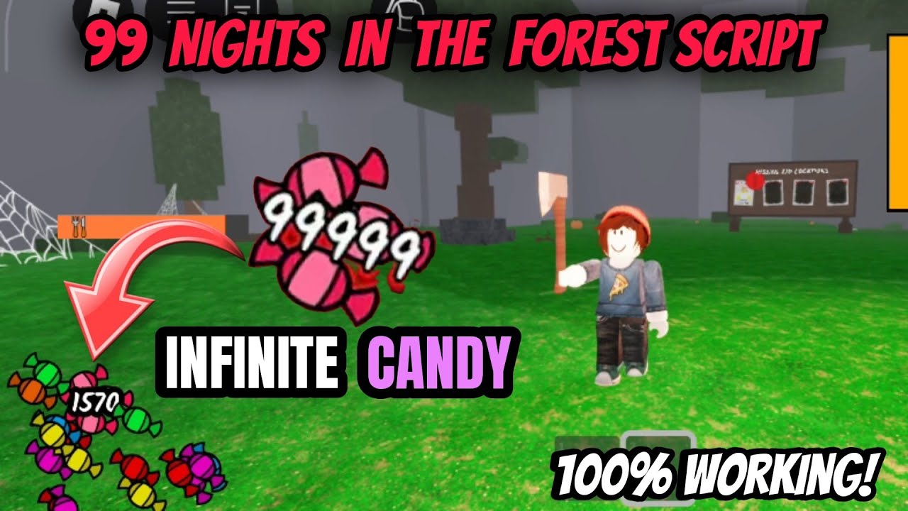 NEW 99 🔥 99 Nights in the Forest Script – Infinite & Dupe Candy (No Key Needed)