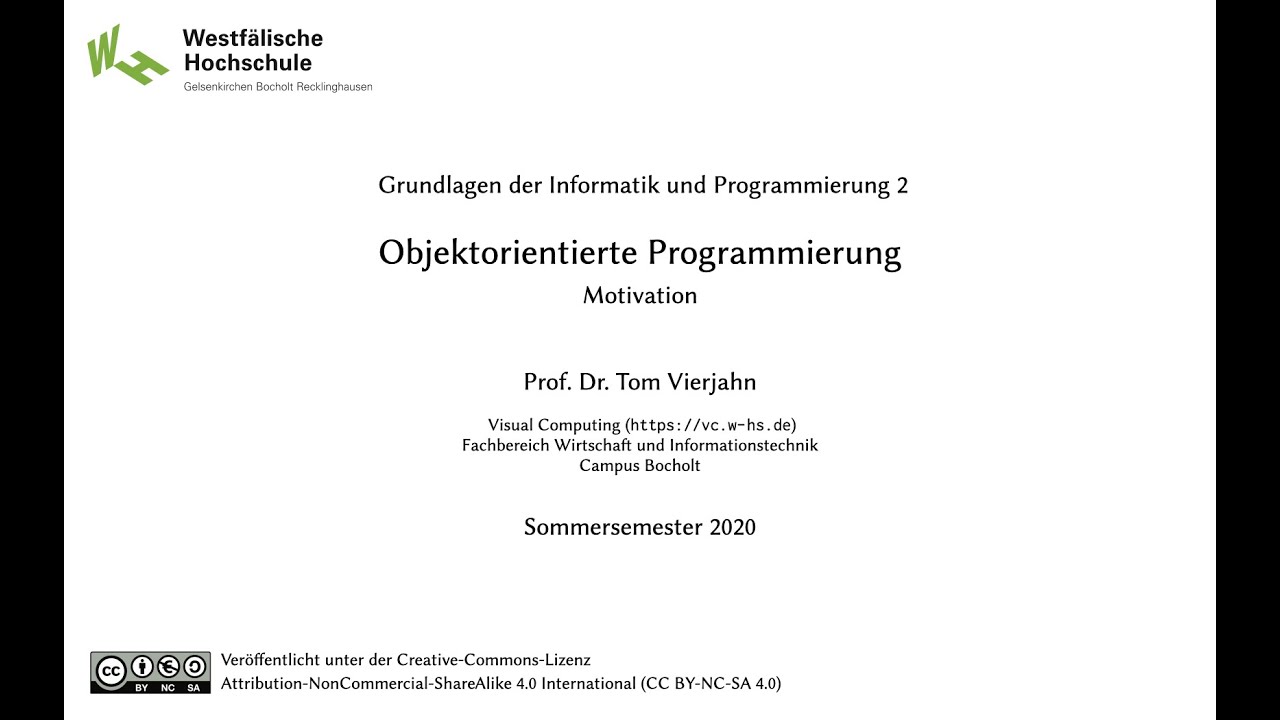 Grundlagen der Informatik und Programmierung 2: Objektorientierte Programmierung - Motivation (SoSe 2020)