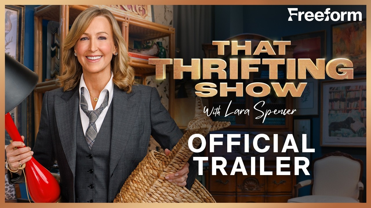 That Thrifting Show with Lara Spencer | Freeform