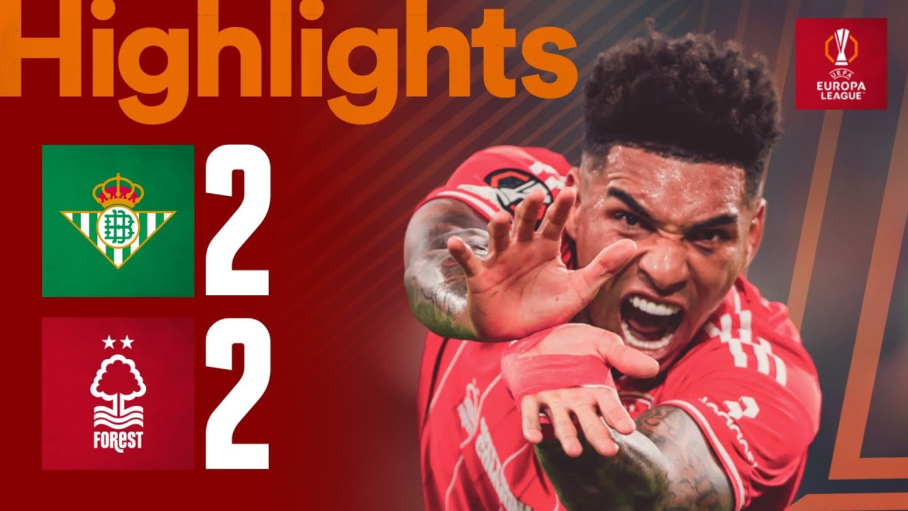 Igor Jesus Scores DOUBLE! ⚽ | Real Betis 2-2 Nottingham Forest | Europa League Highlights