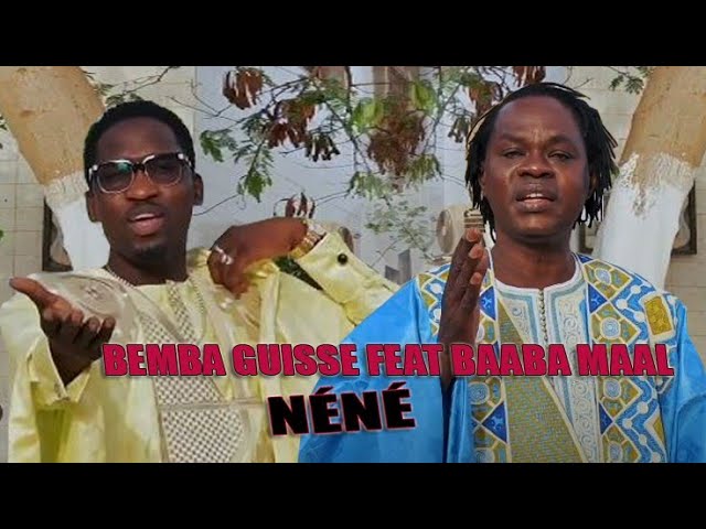 Demba Guissé ft. Baaba Maal – NÉNE (Official Music Video) 🎶