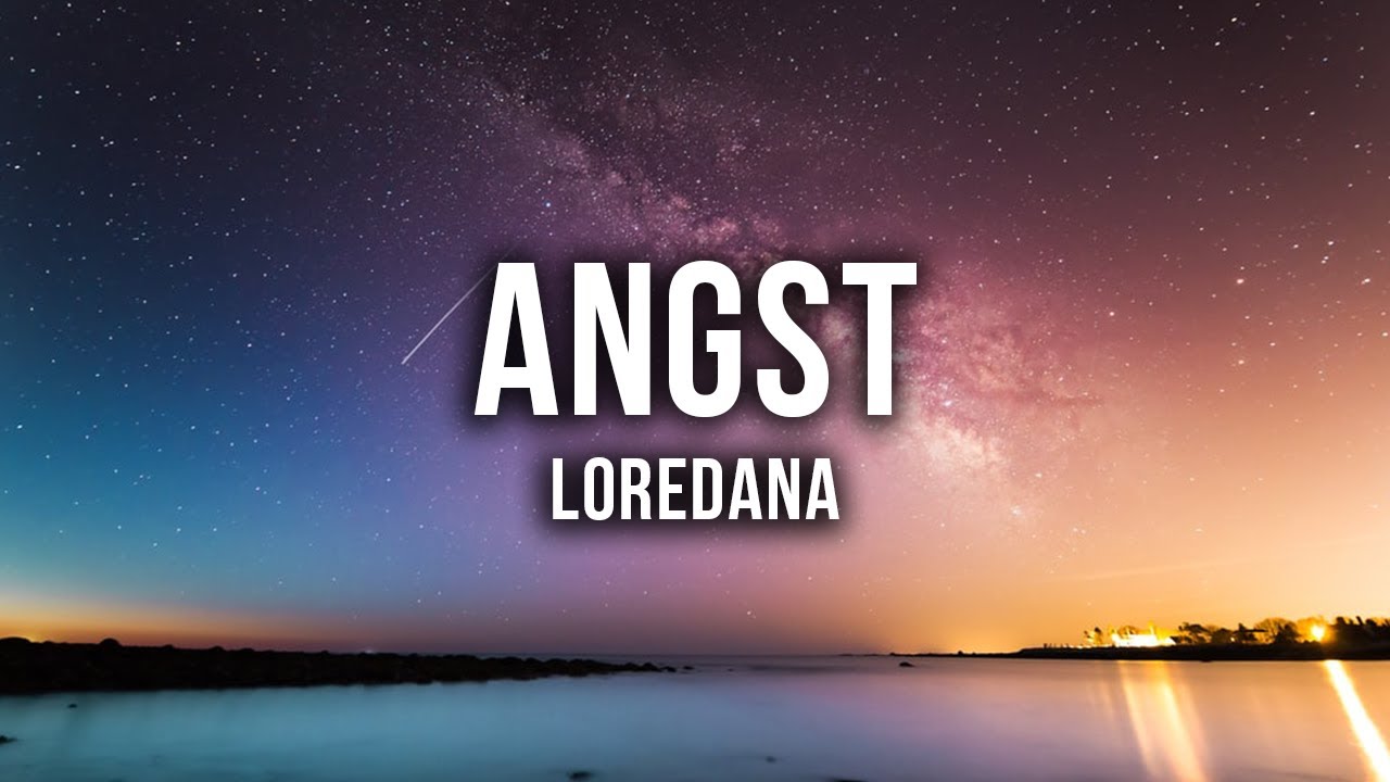 Loredana - Angst (Lyrics) 🎶
