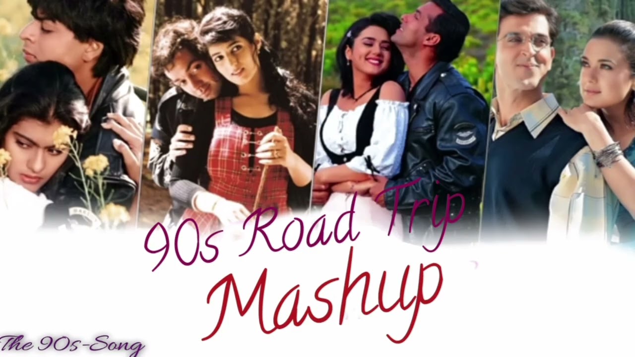 90's Love & Monsoon Road Trip Mashup ❤️