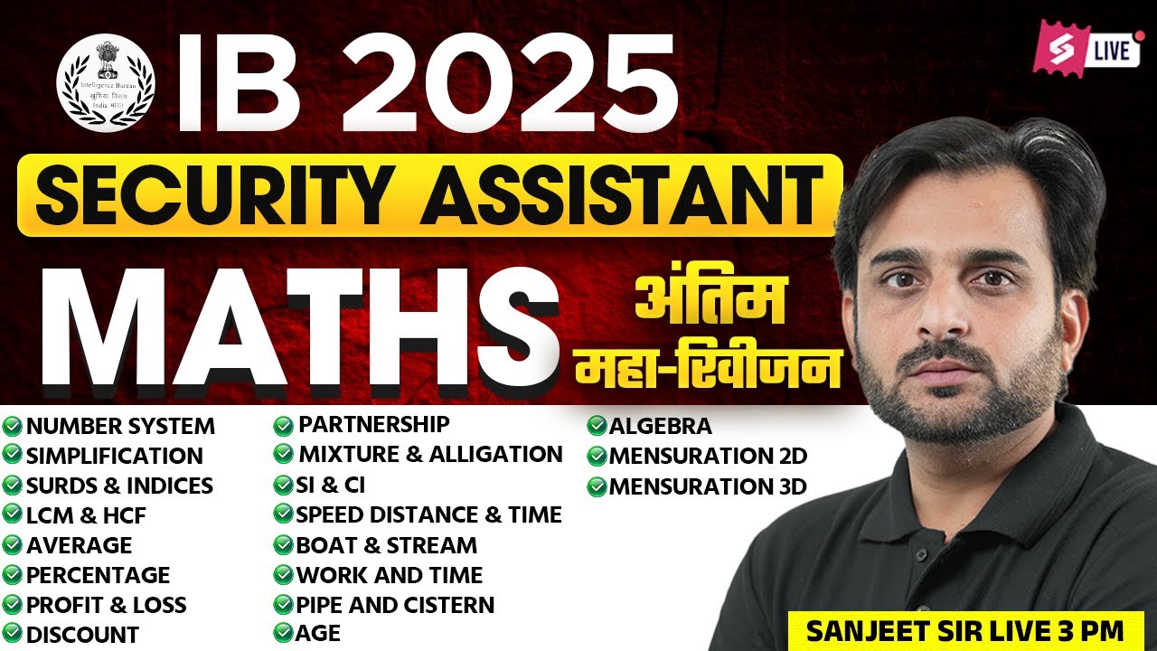 IB Security Assistant Maths Marathon 2025 | Expert Revision with Sanjeet Sir 📝