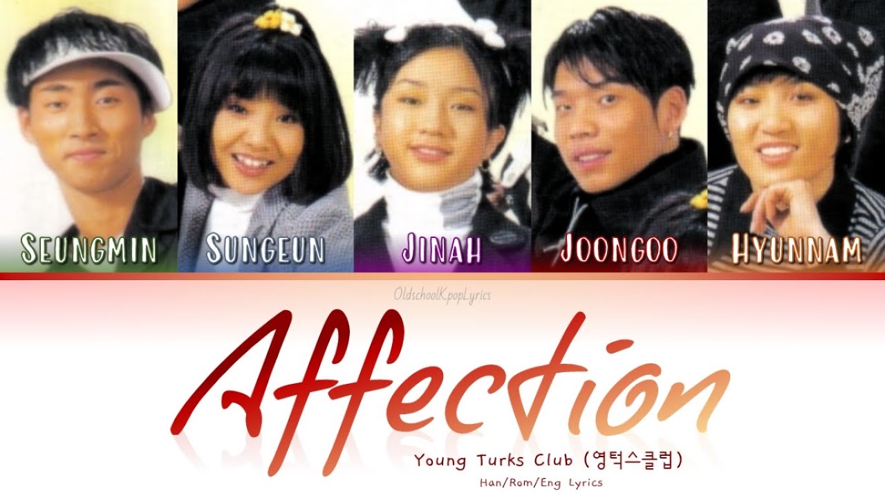 Young Turks Club - Affection (정) (1996) 🎶