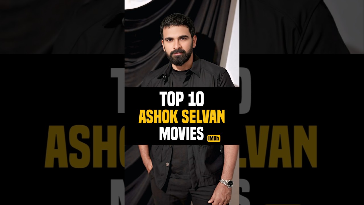 Top 10 Ashok Selvan Movies 🎬