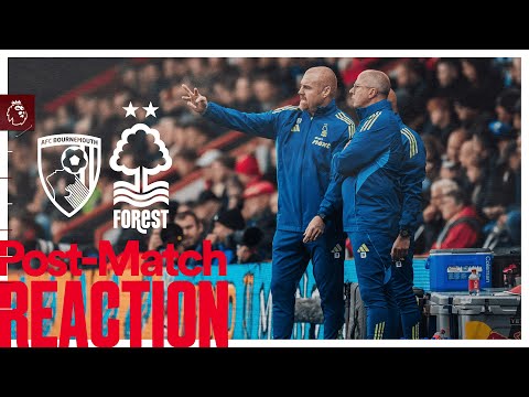 Sean Dyche's Reaction 🗣️ | AFC Bournemouth 2-0 Nottingham Forest