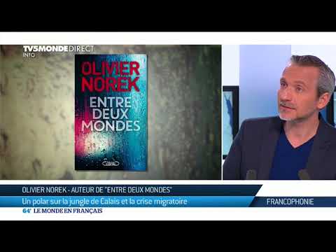 Olivier Norek : Un polar sur la jungle de Calais et la crise migratoire