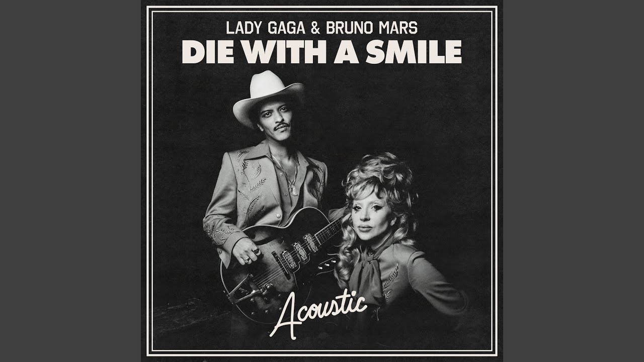 Lady Gaga & Bruno Mars - Die With A Smile (Acoustic) 🎶