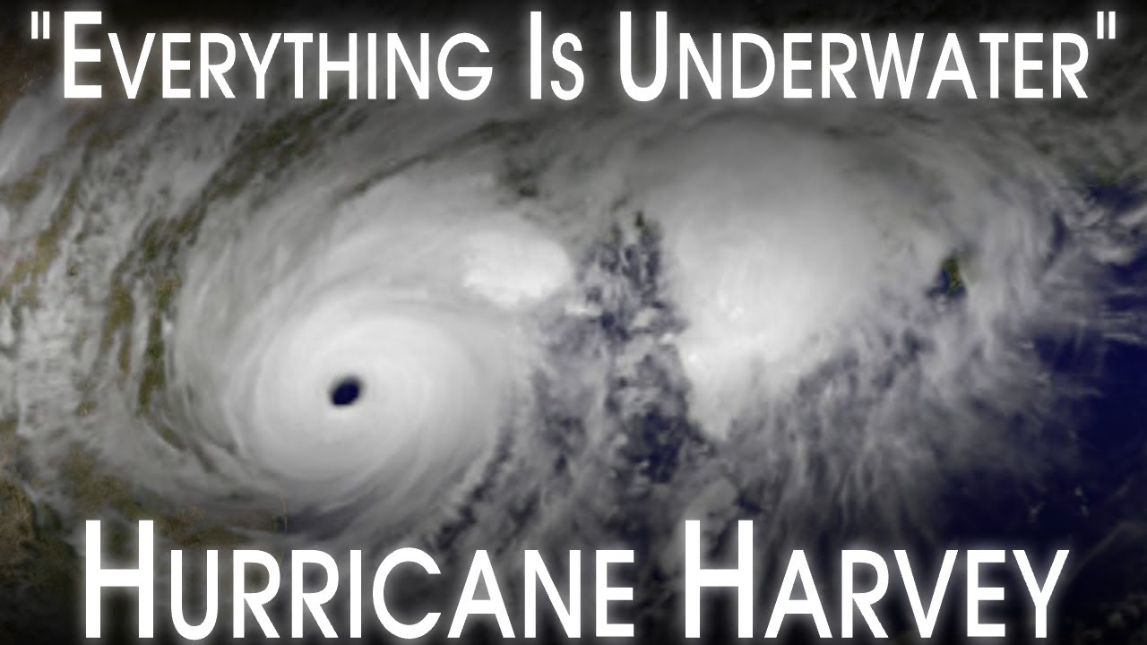 Hurricane Harvey: Houston Flooded | Ft. Matt Lanza