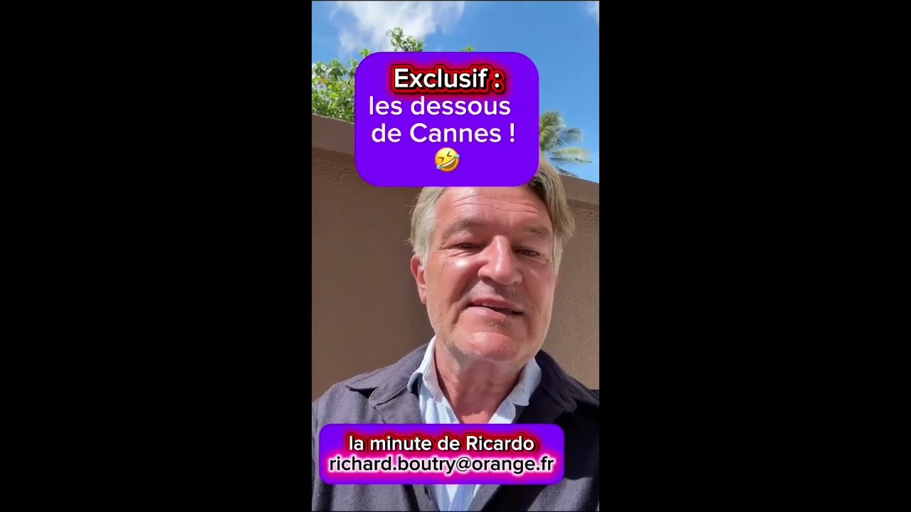 Richard Boutry - Exclusif : les dessous de Cannes ! 🤣
