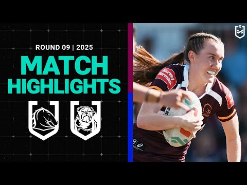 2025 NRLW Match Highlights | Broncos v Bulldogs | Round 9